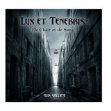 LUX ET TENEBRIS De Chair et de Sang
