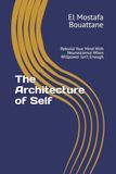 The Architecture of Self