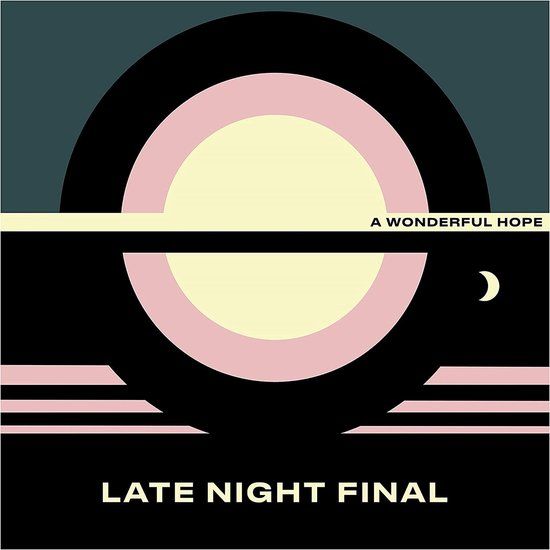 A Late Night Final A Wonderful Hope CD