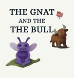 The Monarch Tales The Gnat and The Bull