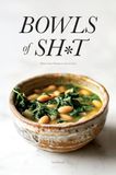 Bowls of Shit
