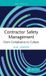 Contractor Taylor & Francis Verlag GmbH Contractor Safety Management: From Compliance to Culture Hardcover
