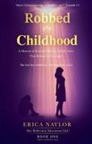 Robbed 1- Robbed of a Childhood: Paperback