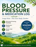 Blood Pressure & Medication Log Book for Seniors: Large Print One-Year Daily Tracker for Blood Pressure, Pulse, Medications & Doctor Visit Notes