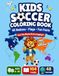 Soccer Coloring Book for Kids: Flags Countries Maps and Fun Facts: A Geography Coloring Book Featuring 48 World Nations Capital City Quizzes Educational Learning Activities Ages 6-10