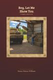 Boy, Let Me Show You: Book 6 of the 5 Daughters Ranch Series: 2