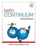 ketoCONTINUUM Workbook: The Steps to be Consistently Keto for Life