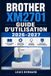 Brother XM2701 Guide d'Utilisation 2026-2027
