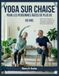 Yoga Chair Yoga for Seniors Over 60