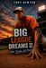 Big League Dreams II When Dreams Get Real