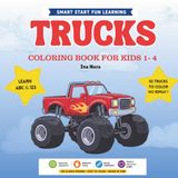 TRUCKS Coloring Book For Kids 1-4