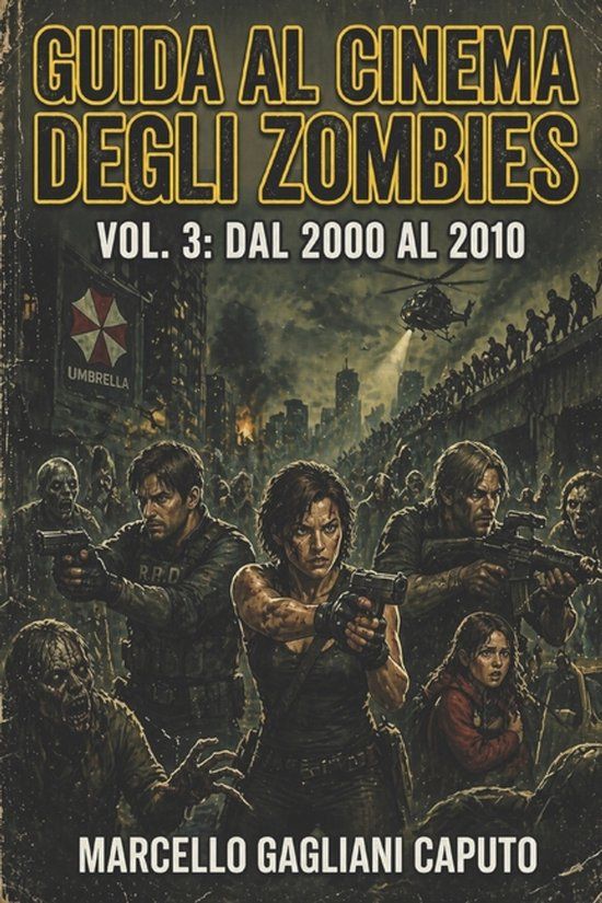 Guida Libri GmbH Guida Al Cinema Degli Zombies- Guida al cinema degli zombies - Vol. 3