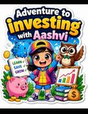 A2I: ADVENTURE TO INVESTING WITH AASHVI