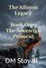 The Alliston Legacy - Book One: Three hearts. One beat. One house with accounts to settle.