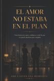El Libri GmbH Hotel Horizonte-El amor no estaba en el plan