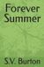 Forever Independently Published Forever Summer Paperback