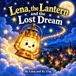 Lena, Libri GmbH Lena, the Lantern and the Lost Dream
