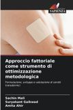 Approccio Edizioni Sapienza Approccio fattoriale come strumento di ottimizzazione metodologica