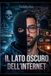 Il lato oscuro dell'internet