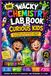 The Wacky Chemistry Lab Book for Curious Kids