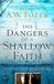 The A W Tozer The Dangers of a Shallow Faith Paperback