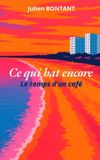 Ce Independently Published Ce qui bat encore Paperback