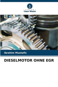 DIESELMOTOR OmniScriptum SRL Dieselmotor Ohne Egr