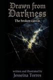 Drawn From Darkness: The Broken Canvas