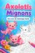 Axolotls Mignons: Un Livre de Coloriage Facile d'Axolotls pour Enfants et Adultes