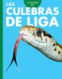 Curiosidad Libri GmbH Curiosidad Por Las Culebras de Liga Paperback