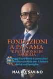 FONDAZIONI Bol Fondazioni a Panama E Patrimonio Di Famiglia Paperback
