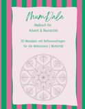 Advent und Raunächte Malbuch für Mütter: MumDala - Mandalas & Reflexionsfragen