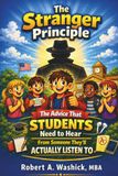 The Stranger Principle: The advice students need to hear from someone they'll actually listen to