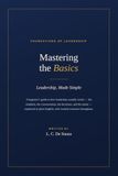 Mastering the Basics: Leadership, Made Simple