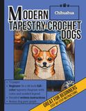 Modern Tapestry Crochet Dogs: Chihuahua