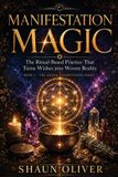 MANIFESTATION Sacred Manifestation: Manifestation Magic