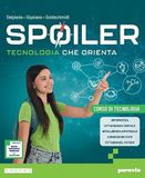 Spoiler Spoiler. Tecnologia che orienta. Ediz. Pack. Laboratorio di tecnologia. Con Corso di tecnologia. Per la Scuola media. Con Tavole per il disegno. Con e-book