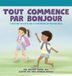 Tout Libri GmbH Tout commence par Bonjour L'histoire de Katie sur le Syndrome de Prader-Willi