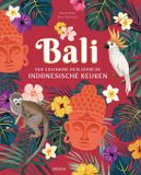Bali: Zuidnederlandse Uitgeverij Bali - Een culinaire reis door de Indonesische keuken
