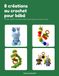 8 créations au crochet pour bébé: Un lapin endormi, des jouets tactiles et des hochets sur anneaux en bois