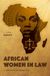 African Women in Law: A Comparative Perspective