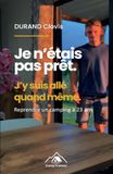 Je Durand Je n'étais pas prêt. J'y suis allé quand même: Reprendre un camping municipal à 23 ans, avec son père, sans expérience ni certitudes. Le récit brut et ... Durand — pour ceux qui avancent malgré tout.