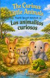 The Curious Little Animals: English-Spanish Storybook