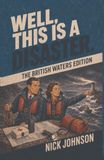Well, This Is a Disaster: The British Waters Edition