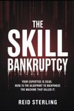 The Unfair Advantage Playbook-The Skill Bankruptcy