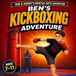 Ben's Ben & Danny's Martial Arts Adventures- Ben's Kickboxing Adventure