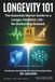 Longevity 101: The Essential Starter Guide to a Longer, Healthier Life — No Biohacking Required