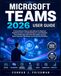 Microsoft Teams 2026 User Guide