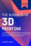 The Libri GmbH The Business of 3D Printing
