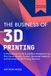 The Libri GmbH The Business of 3D Printing